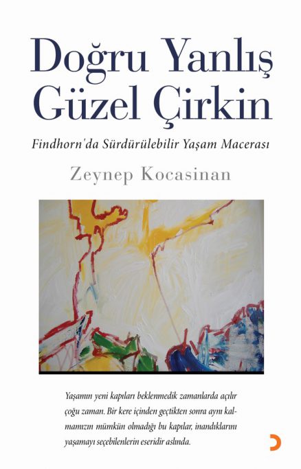 Doğru Yanlış Güzel Çirkin