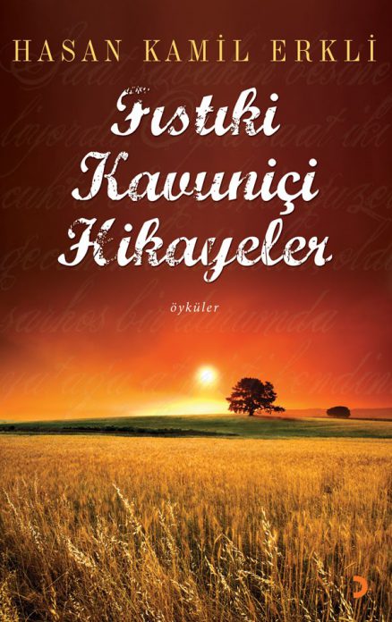 Fıstıki Kavuniçi Hikayeler