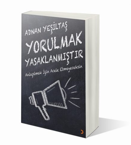 Yorulmak Yasaklanmıştır