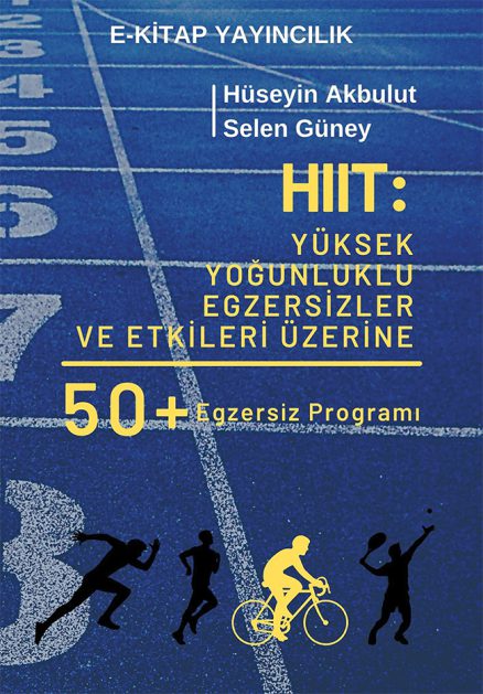 HIIT: Yüksek Yoğunluklu Egzersizler ve Etkileri Üzerine 50 Egzersiz Programı