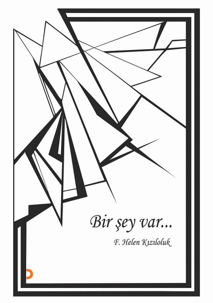 Bir Şey Var…